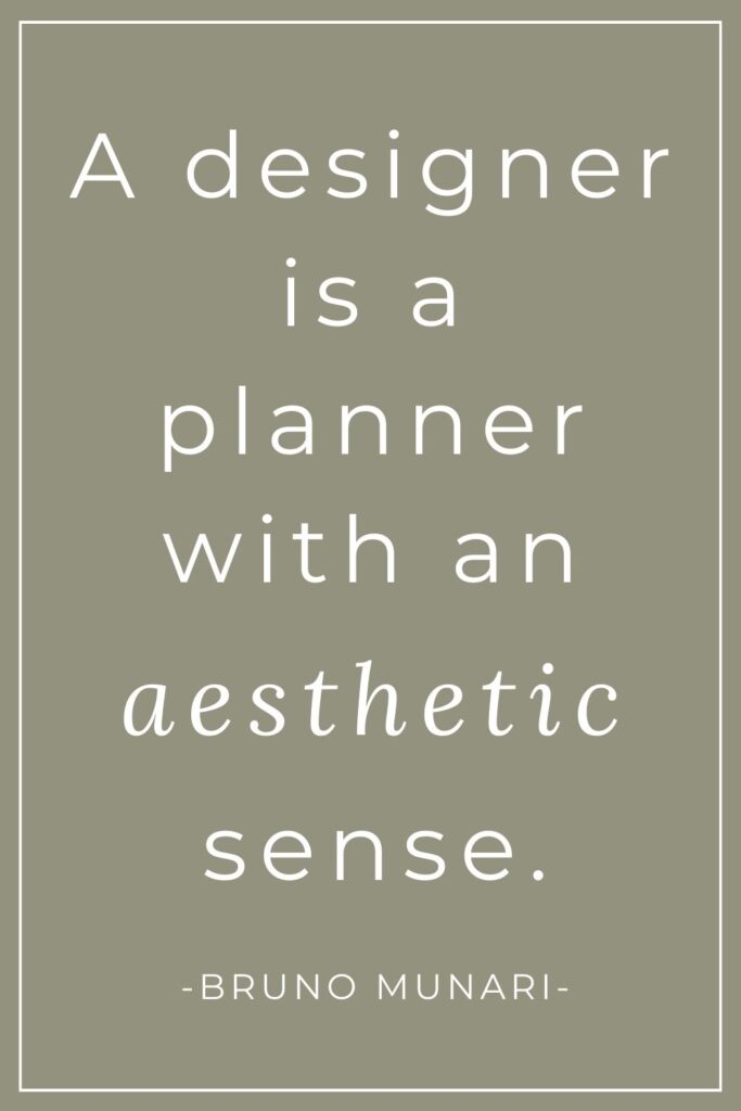 Quote by Bruno Munari "A designer is a planner with an aesthetic sense"